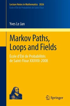 Markov Paths, Loops and Fields (eBook, PDF) - Le Jan, Yves