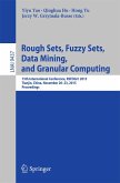 Rough Sets, Fuzzy Sets, Data Mining, and Granular Computing (eBook, PDF)