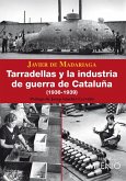 Tarradellas y la industria de guerra de Cataluña (1936-1939) (eBook, ePUB)
