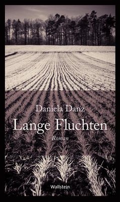 Lange Fluchten - Danz, Daniela