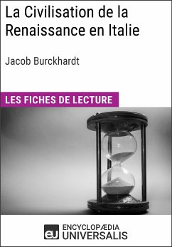 La Civilisation de la Renaissance en Italie de Jacob Burckhardt (eBook, ePUB) - Universalis, Encyclopaedia