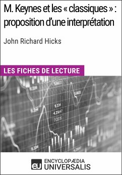 M. Keynes et les « classiques » : proposition d'une interprétation de John Richard Hicks (eBook, ePUB) - Encyclopaedia Universalis