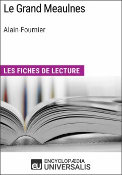 Le Grand Meaulnes d'Alain-Fournier (eBook, ePUB) - Encyclopaedia Universalis