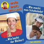 Willi wills wissen, Folge 1: Wie backt der Bäcker? / Wie macht man Schokolade? (MP3-Download)
