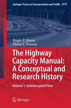 The Highway Capacity Manual: A Conceptual and Research History (eBook, PDF) - Roess, Roger . P; Prassas, Elena . S