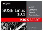 SUSE Linux 10.1 Kick Start (Digital Short Cut) (eBook, PDF)