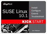 SUSE Linux 10.1 Kick Start (Digital Short Cut) (eBook, PDF) SUSE Linux 10.1 Kick Start (Digital Short Cut) (eBook, PDF)