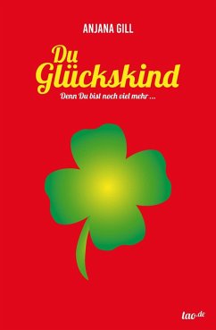 Du Glückskind (eBook, ePUB) - Gill, Anjana