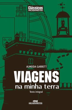 Viagens na minha terra (eBook, ePUB) - Garret, Almeida