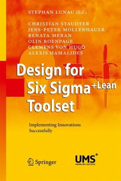 Design for Six Sigma + LeanToolset (eBook, PDF) - Staudter, Christian; Mollenhauer, Jens-Peter; Meran, Renata; Roenpage, Olin; Hugo, Clemens; Hamalides, Alexis