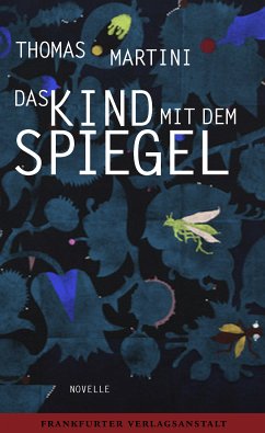 Das Kind mit dem Spiegel (eBook, ePUB) - Martini, Thomas