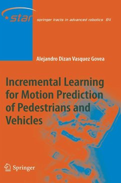 Incremental Learning for Motion Prediction of Pedestrians and Vehicles (eBook, PDF) - Vasquez Govea, Alejandro Dizan