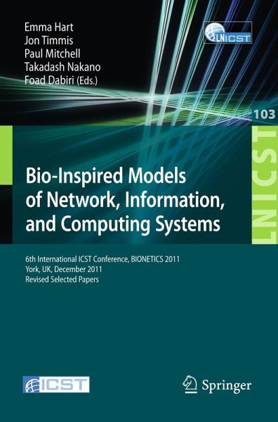 Bio-Inspired Models of Network, Information, and Computing Systems (eBook, PDF) Bio-Inspired Models of Network, Information, and Computing Systems (eBook, PDF)