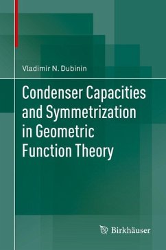 Condenser Capacities and Symmetrization in Geometric Function Theory (eBook, PDF) - Dubinin, Vladimir N.
