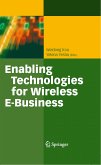 Enabling Technologies for Wireless E-Business (eBook, PDF)