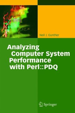 Analyzing Computer System Performance with Perl::PDQ (eBook, PDF) - Gunther, Neil J.