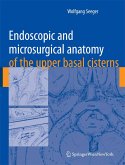 Endoscopic and microsurgical anatomy of the upper basal cisterns (eBook, PDF)