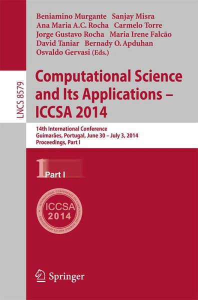 Computational Science and Its Applications - ICCSA 2014 (eBook, PDF) Computational Science and Its Applications - ICCSA 2014 (eBook, PDF)