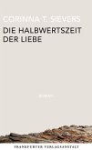 Die Halbwertszeit der Liebe (eBook, ePUB)