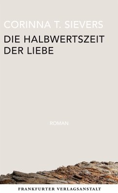 Die Halbwertszeit der Liebe (eBook, ePUB) - Sievers, Corinna T.