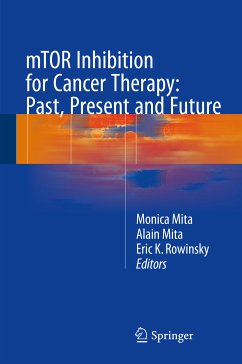 mTOR Inhibition for Cancer Therapy: Past, Present and Future (eBook, PDF)