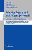 Adaptive Agents and Multi-Agent Systems III. Adaptation and Multi-Agent Learning (eBook, PDF)
