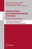 Statistical Atlases and Computational Models of the Heart: Imaging and Modelling Challenges (eBook, PDF)
