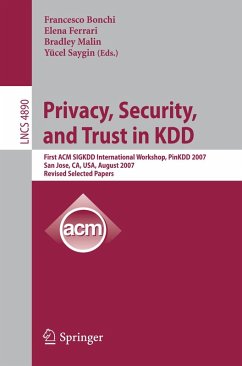 Privacy, Security, and Trust in KDD (eBook, PDF)
