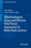 Renormalization Group and Effective Field Theory Approaches to Many-Body Systems (eBook, PDF)