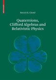 Quaternions, Clifford Algebras and Relativistic Physics (eBook, PDF)