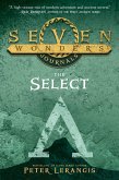 Seven Wonders Journals: The Select (eBook, ePUB)