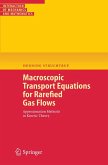 Macroscopic Transport Equations for Rarefied Gas Flows (eBook, PDF)