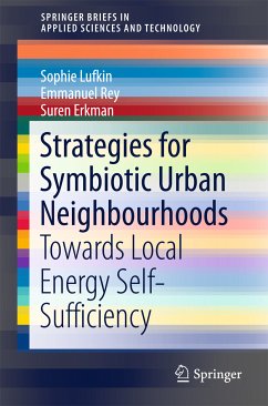 Strategies for Symbiotic Urban Neighbourhoods (eBook, PDF) - Lufkin, Sophie; Rey, Emmanuel; Erkman, Suren