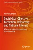 Social Goal-Objective Formation, Democracy and National Interest (eBook, PDF)