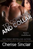 To Command and Collar (Masters of the Shadowlands, #6) (eBook, ePUB)