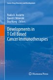Developments in T Cell Based Cancer Immunotherapies (eBook, PDF)