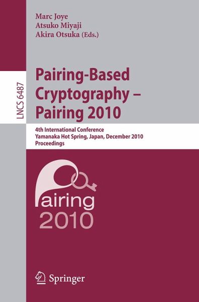 Pairing-Based Cryptography - Pairing 2010 (eBook, PDF) Pairing-Based Cryptography - Pairing 2010 (eBook, PDF)