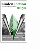 Linden Fiction 2050 - Utopien zur Stadtteilentwicklung (eBook, ePUB)