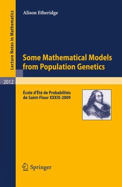 Some Mathematical Models from Population Genetics (eBook, PDF) - Etheridge, Alison