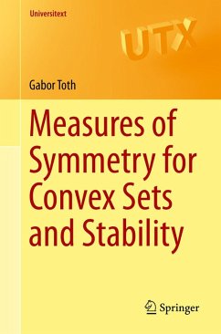 Measures of Symmetry for Convex Sets and Stability (eBook, PDF) - Toth, Gabor