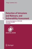 Detection of Intrusions and Malware, and Vulnerability Assessment (eBook, PDF) Detection of Intrusions and Malware, and Vulnerability Assessment (eBook, PDF)