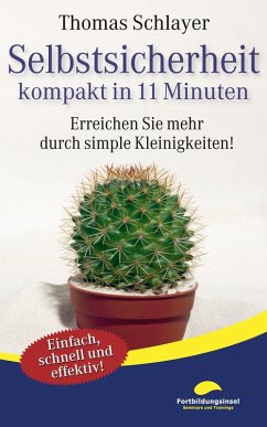Selbstsicherheit - kompakt in 11 Minuten (eBook, ePUB) - Schlayer, Thomas