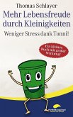 Mehr Lebensfreude durch Kleinigkeiten (eBook, ePUB)