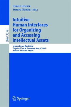 Intuitive Human Interfaces for Organizing and Accessing Intellectual Assets (eBook, PDF)