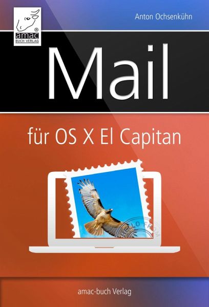 Mail für OS X El Capitan (eBook, ePUB) Mail für OS X El Capitan (eBook, ePUB)