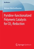 Pyridine-functionalized Polymeric Catalysts for CO2-Reduction (eBook, PDF)