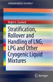 Stratification, Rollover and Handling of LNG, LPG and Other Cryogenic Liquid Mixtures (eBook, PDF)