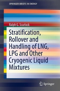 Stratification, Rollover and Handling of LNG, LPG and Other Cryogenic Liquid Mixtures (eBook, PDF) - Scurlock, Ralph G.