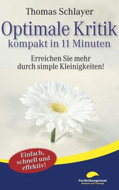 Optimale Kritik - kompakt in 11 Minuten (eBook, ePUB) - Schlayer, Thomas