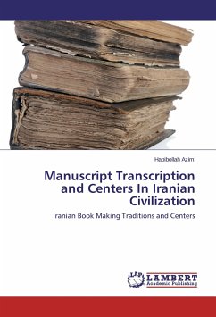 Manuscript Transcription and Centers In Iranian Civilization